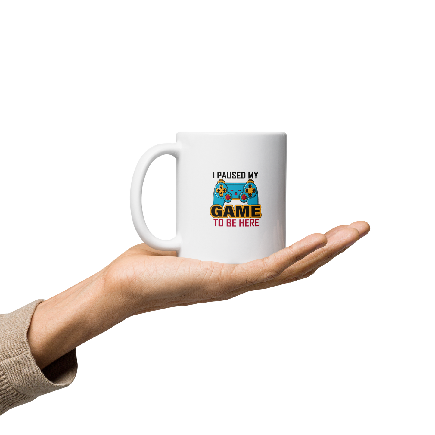 I Paused My Game Coffee Mug